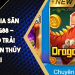 Chuyên Gia Săn Rồng PG88