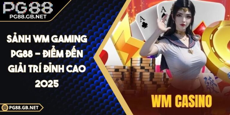 sảnh WM Gaming PG88